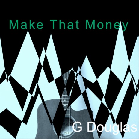 Make That Money | Boomplay Music