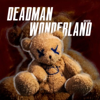 DEADMAN WONDERLAND lyrics | Boomplay Music