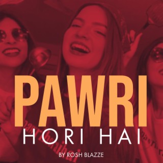 Pawri Hori Hai (Instrumental)