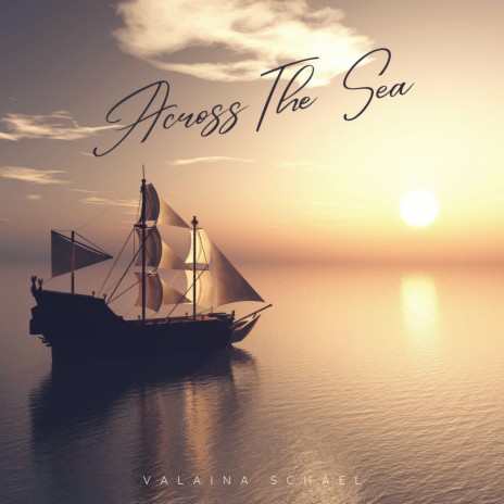 Across The Sea | Boomplay Music