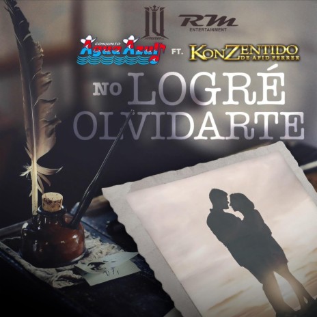 No Logre Olvidarte ft. Konzentido de Afid Ferrer | Boomplay Music