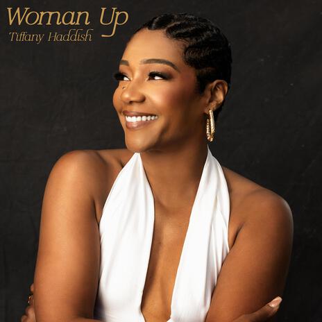 Woman Up | Boomplay Music