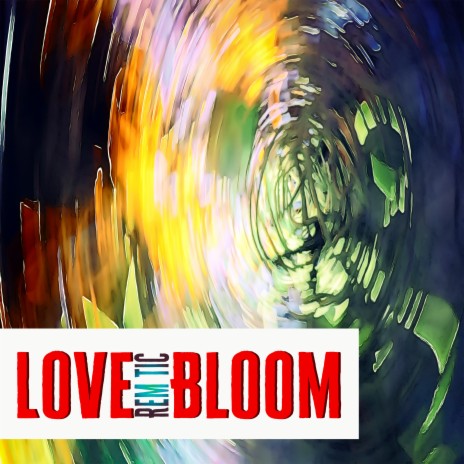 Love Bloom | Boomplay Music