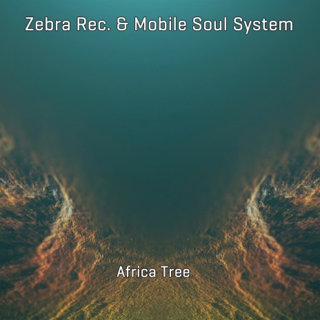 Africa Tree ft. Mobile Soul System