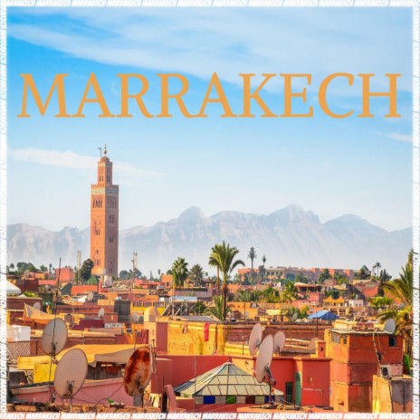 Marrakech | Boomplay Music