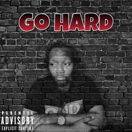 Go hard