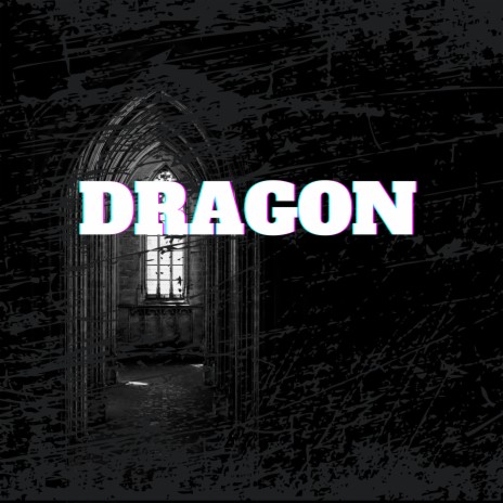 Dragon | Boomplay Music