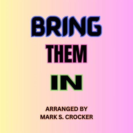 Bring Them In | Boomplay Music