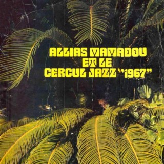 Allias Mamadou Et Le Cercul Jazz 1967