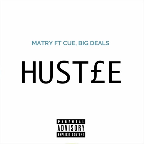 Hust£e ft. Cue & Big Deals