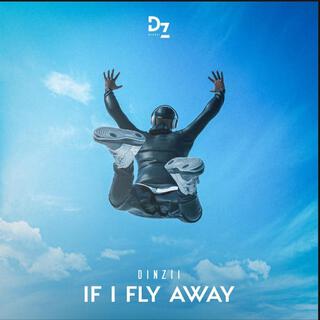 If I Fly Away