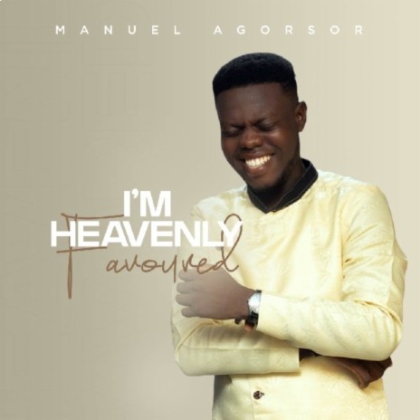 I'm Heavenly Favoured | Boomplay Music