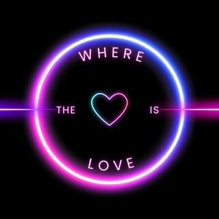 Where The Love Is lyrics | Boomplay Music