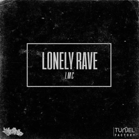 Lonely Rave