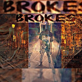 Brokes lyrics | Boomplay Music