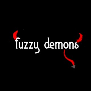 fuzzy demons