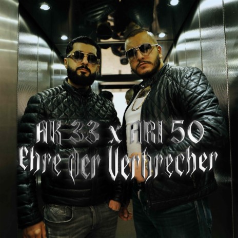 EHRE DER VERBRECHER ft. ARI50 | Boomplay Music