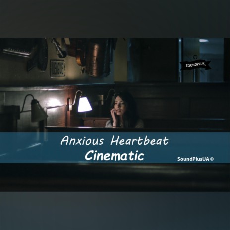 Anxious Heartbeat | Boomplay Music