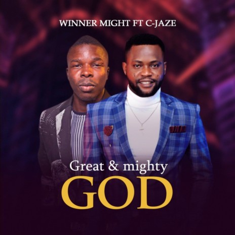 Great & Mighty God (Remix) ft. C-Jaze