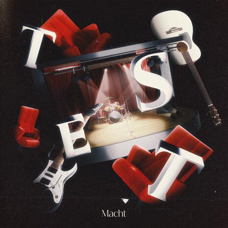 test by macht | Boomplay Music