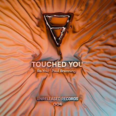 Touched You ft. Paul Brenning & RYPB | Boomplay Music
