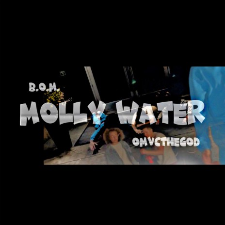 Molly Water ft. B.O.M