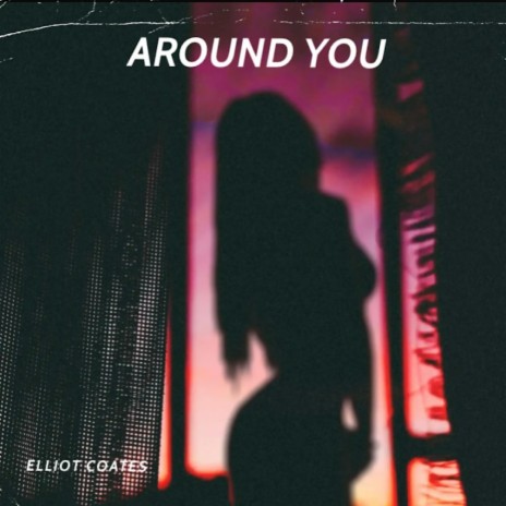 Around You | Boomplay Music