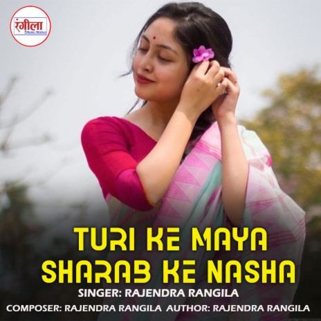 Turi Ke Maya Sharab Ke Nasha | Boomplay Music