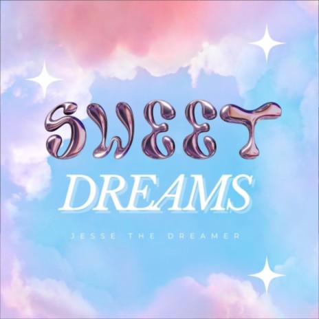 Sweet Dreams | Boomplay Music