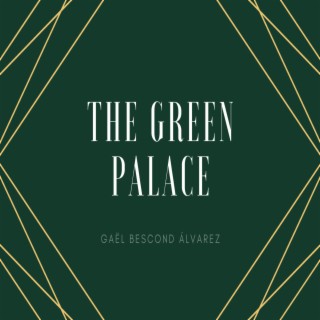 The Green Palace