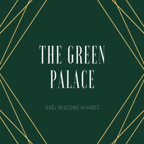 The Green Palace | Boomplay Music
