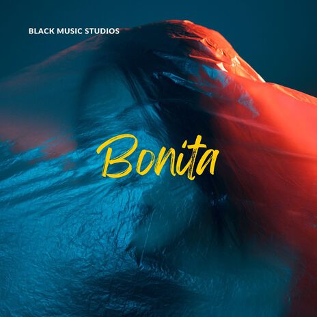 Bonita | Boomplay Music