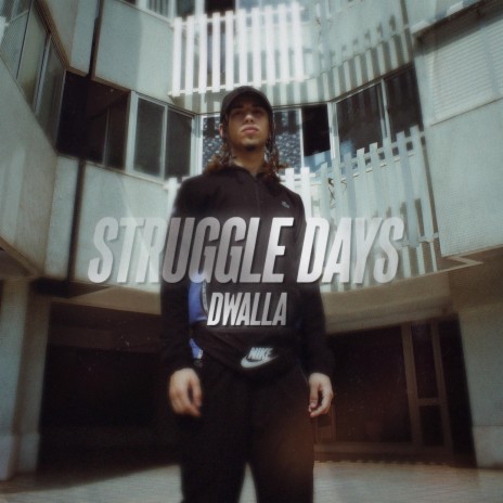 Struggle Days | Boomplay Music