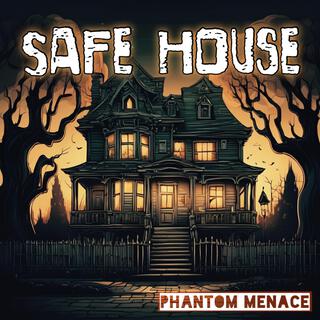 Safe House