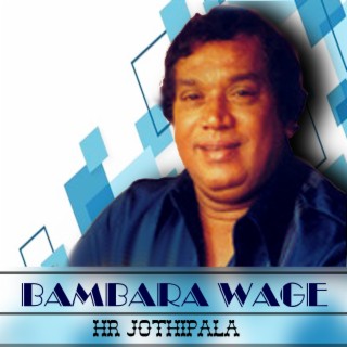 Bambara Wage