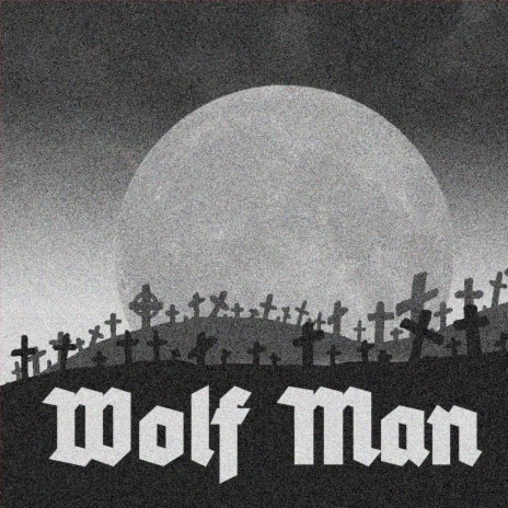 Wolf Man | Boomplay Music