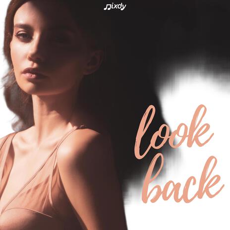 Look Back | Boomplay Music