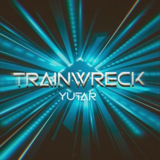 Trainwreck lyrics | Boomplay Music