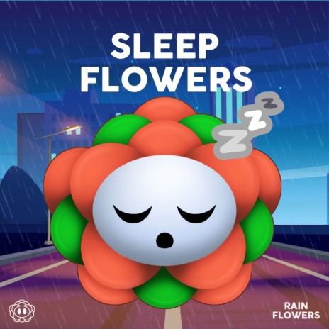 Sleep Rain Flowers | Boomplay Music