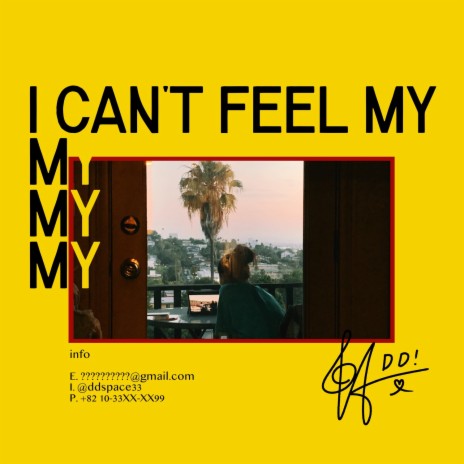 I CAN’T FEEL MY, my, my, my | Boomplay Music