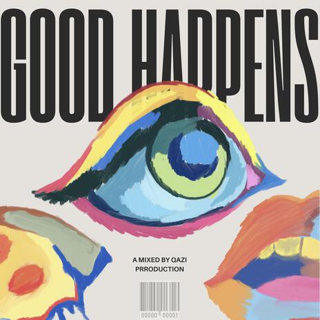 Good Happens | Boomplay Music