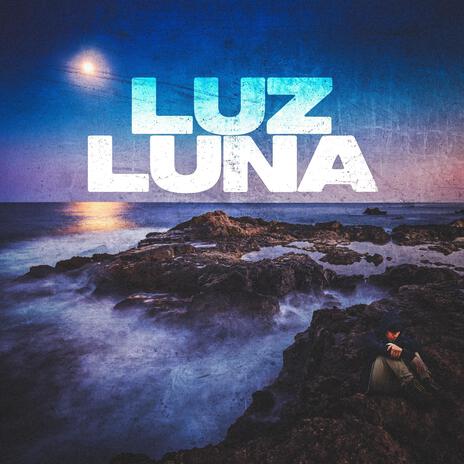 Luz Luna | Boomplay Music