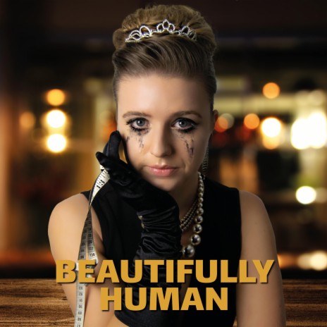 Beautifully Human | Boomplay Music