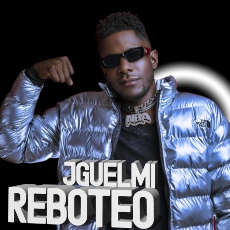 Reboteo ft. J guelmi