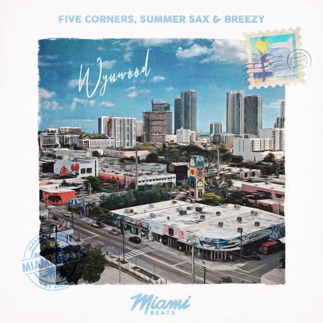 Wynwood ft. summer sax & Breezy | Boomplay Music