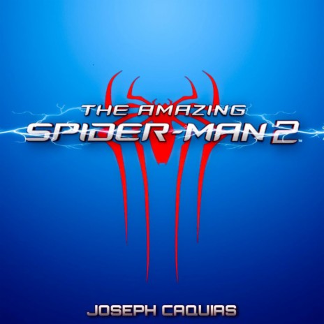 The Amazing Spider-Man 2 Theme | Boomplay Music