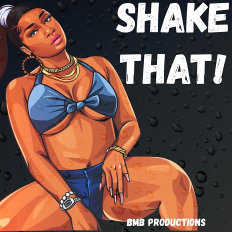 Shake That! | Boomplay Music