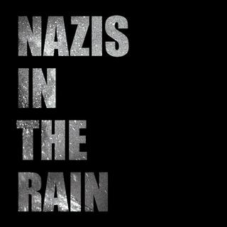 Nazis in the rain