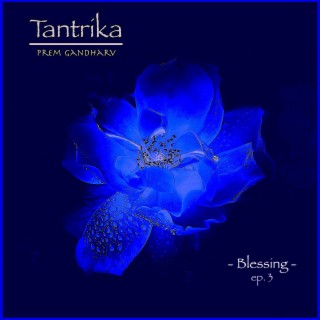 Tantrika ep.3 Blessing