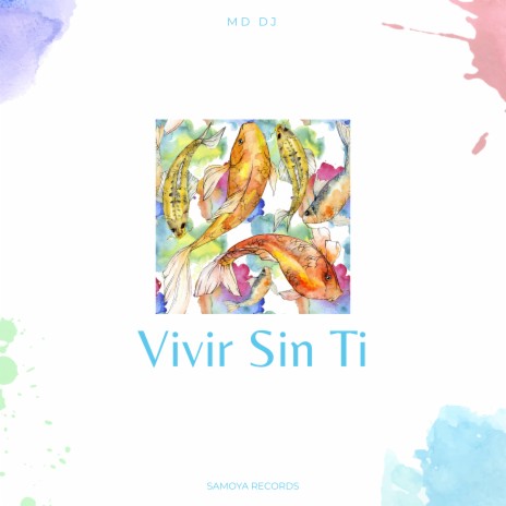 Vivir Sin Ti ft. TITA | Boomplay Music